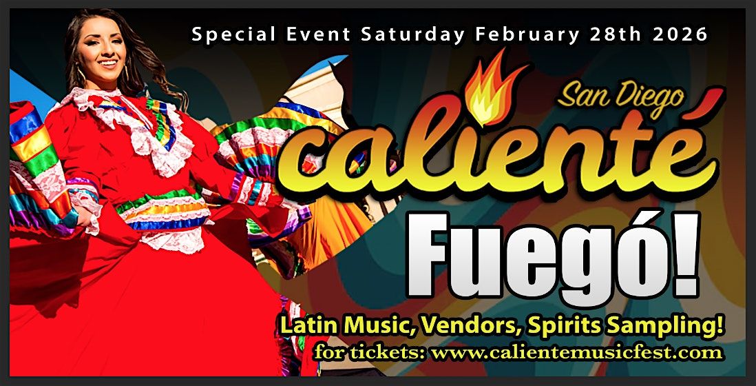 Calient\u00e9 Latin Music and Spirits Fest! FUEGO!