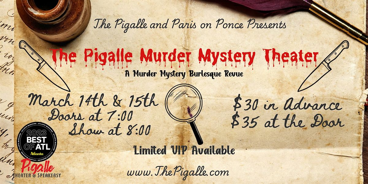 Paris on Ponce Presents: The Pigalle M**der Mystery Theater Burlesque