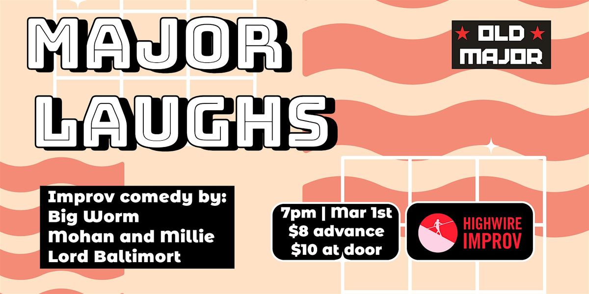 Major Laughs: Improv Comedy at Old Major