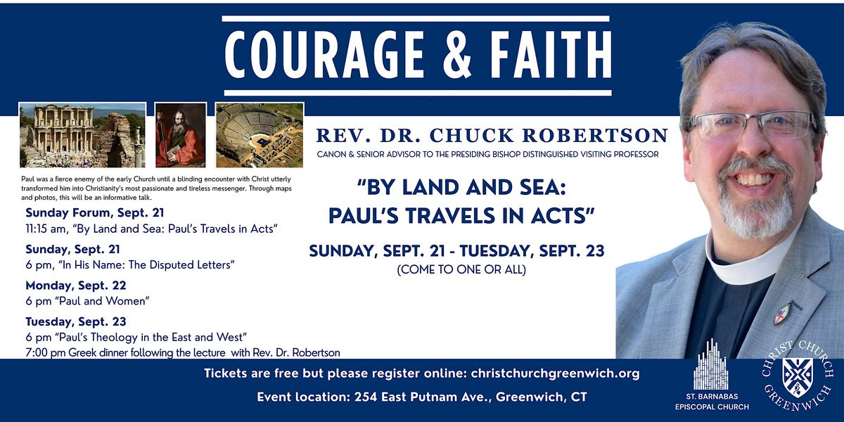 \u201cBy Land and Sea: Paul\u2019s Travels in Acts\u201d \u2013 Courage & Faith Speaker Series