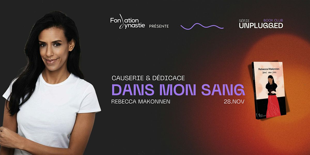 Dans Mon Sang - Causerie et d\u00e9dicace  avec Rebecca Makonnen