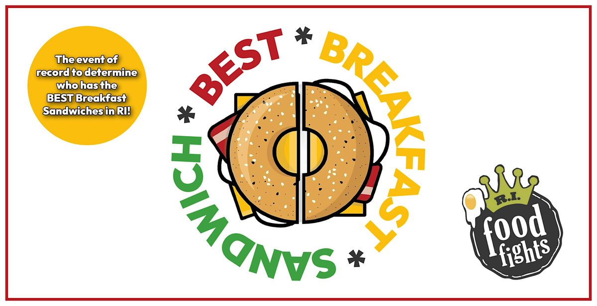 2nd Annual BEST Breakfast Sandwich