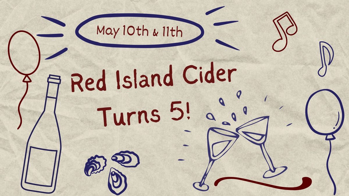 Red Island Cider Turns 5!