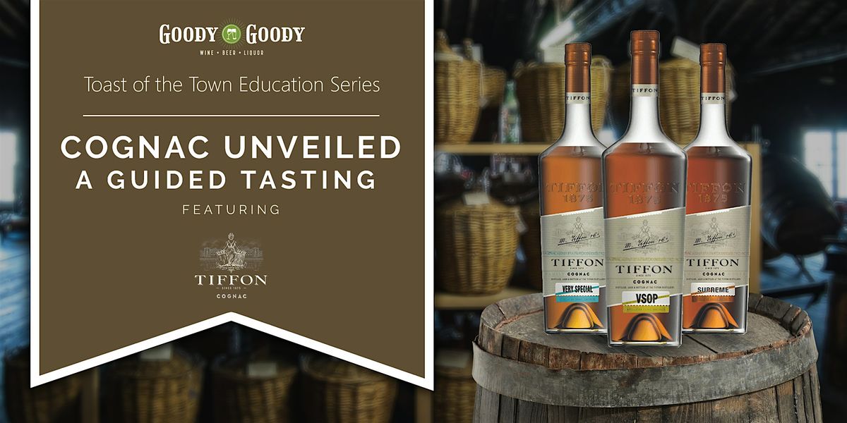 Cognac Unveiled: A Guided Tasting feat. Tiffon Cognac