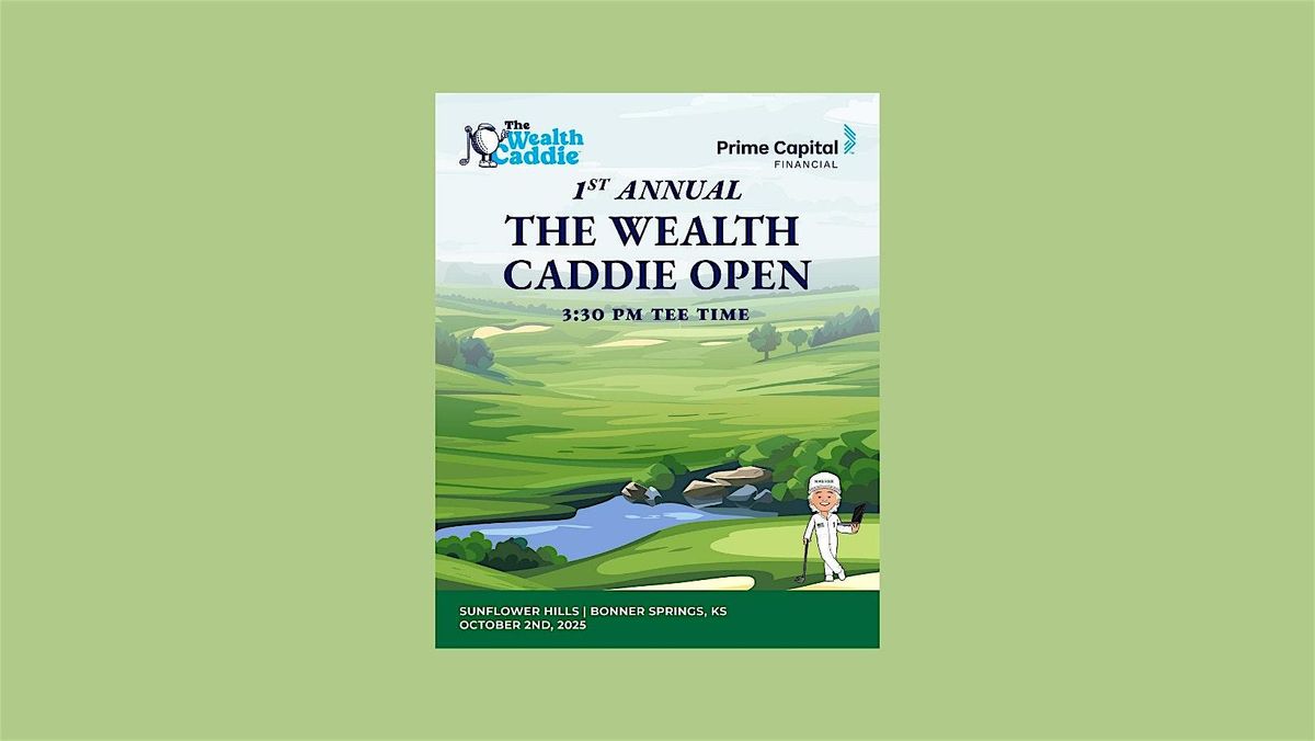 The Wealth Caddie Open