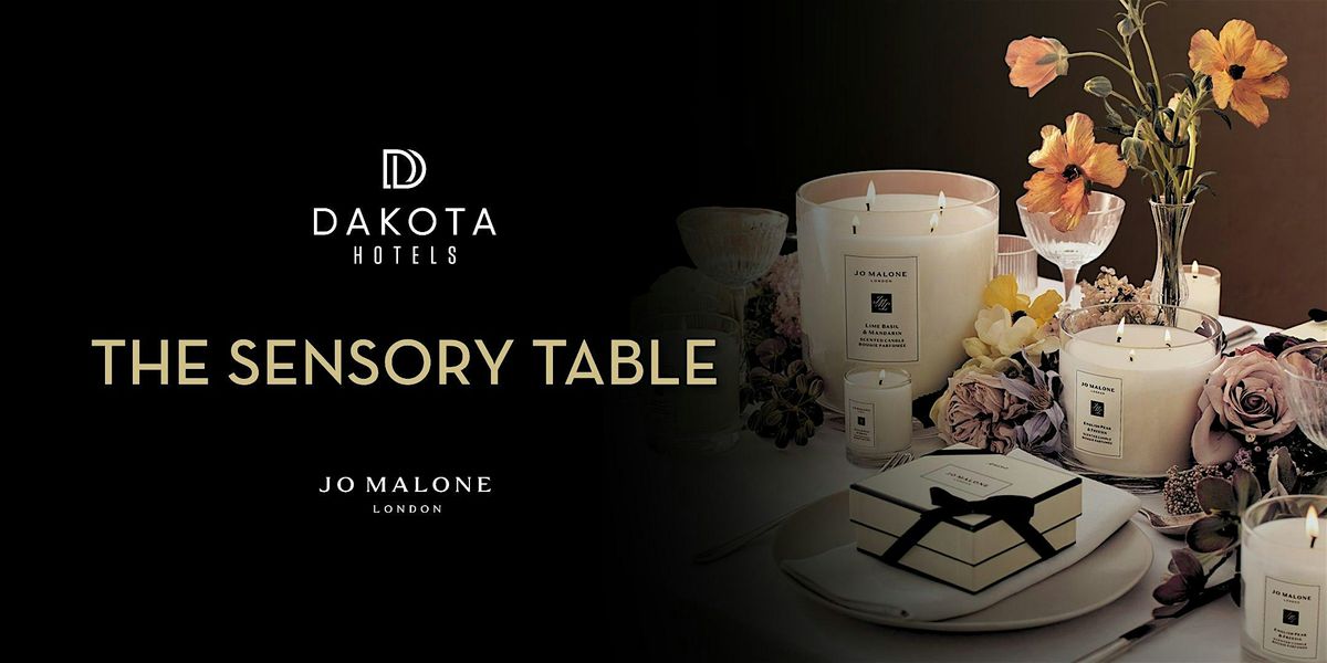 The Sensory Table with Jo Malone London
