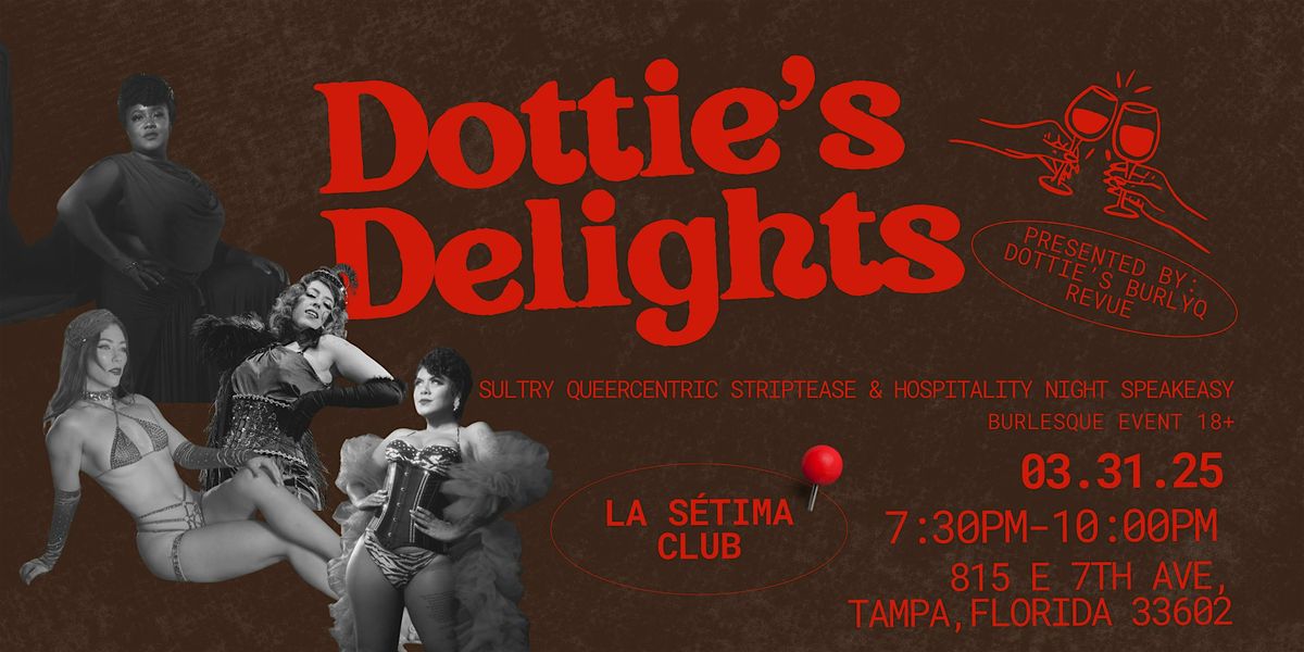 Dottie's Delights Burlesque Night