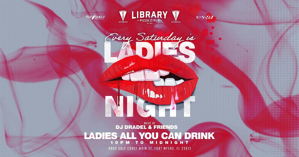 Ladies Night AYCD Saturdays @ The Library