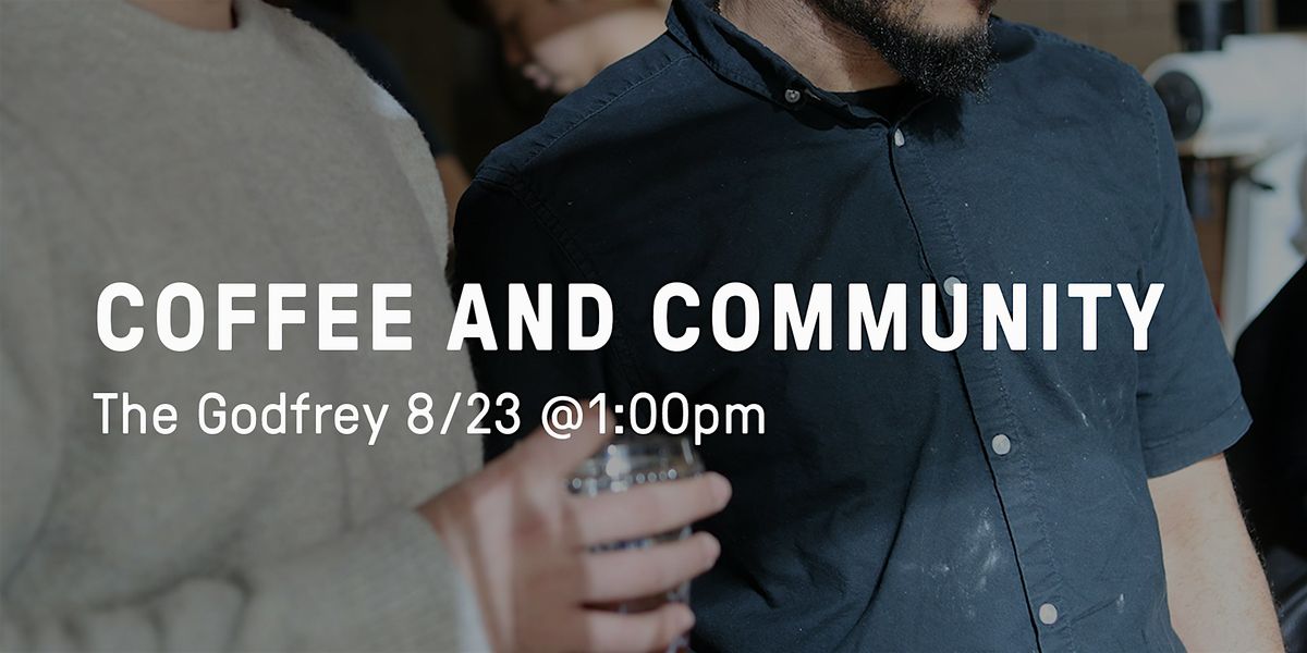 Coffee and Community