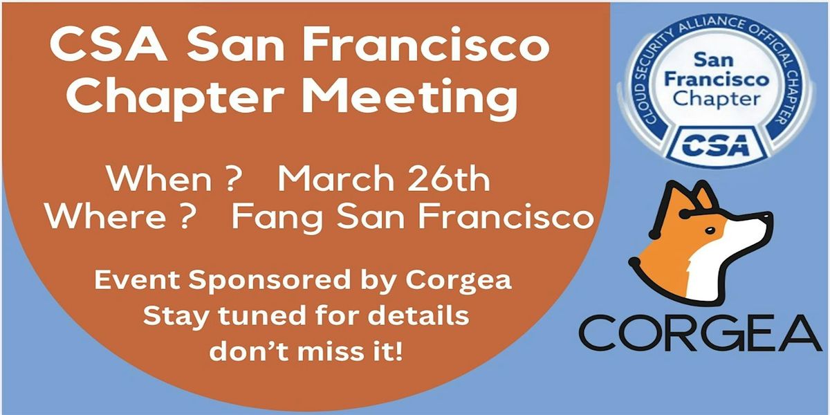 CSA San Francisco Chapter Meeting March 26th 2025