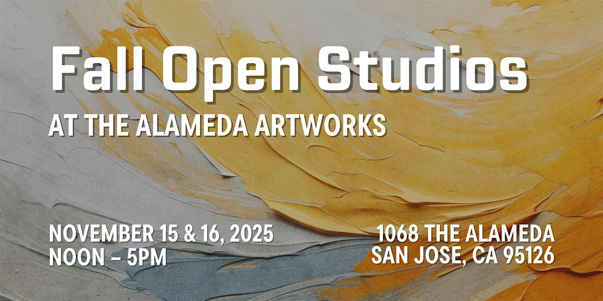 Fall Open Studios at The Alameda Artworks