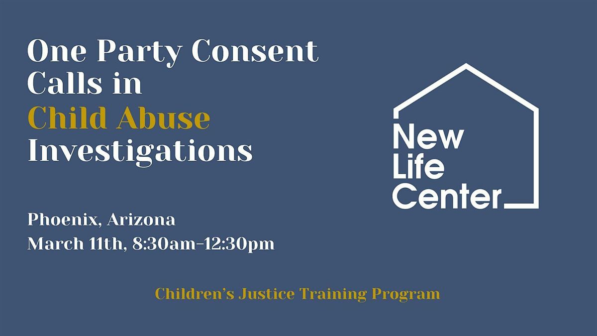 One Party Consent Calls: Children's Justice Training