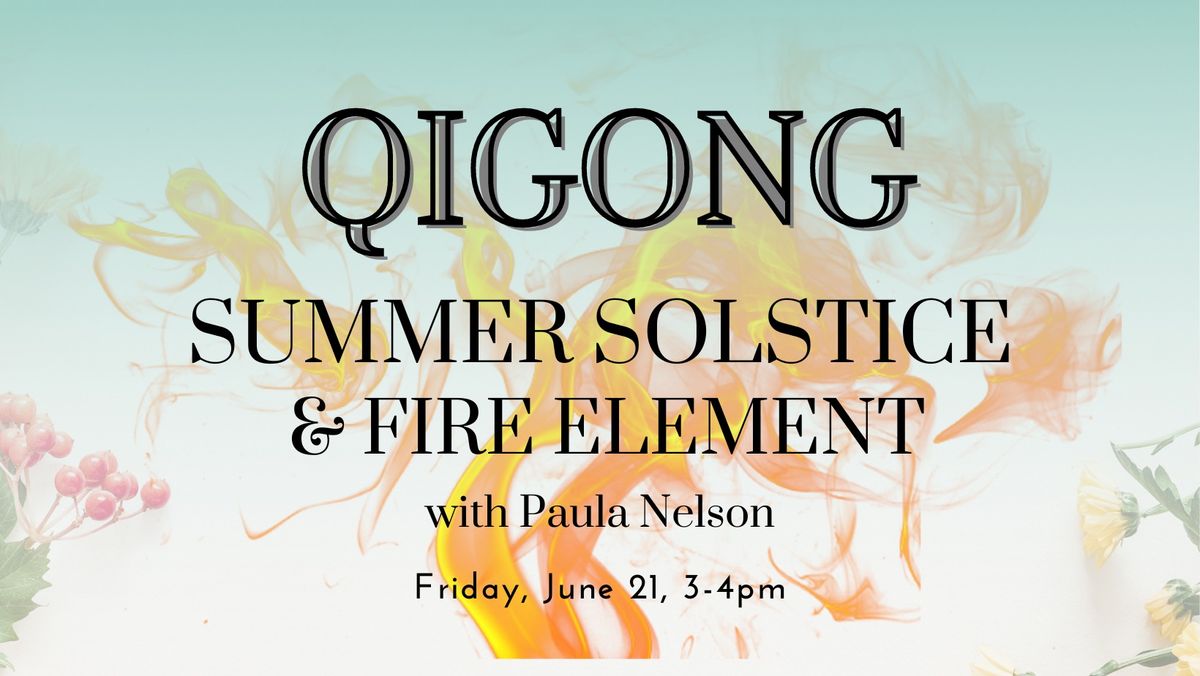Summer QiGong: A Special Pop Up Class
