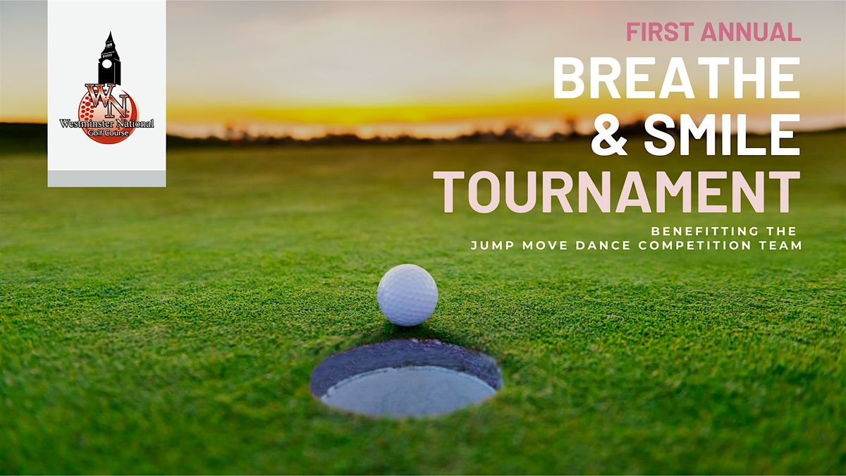 1st Annual Breathe & Smile Golf Tournament