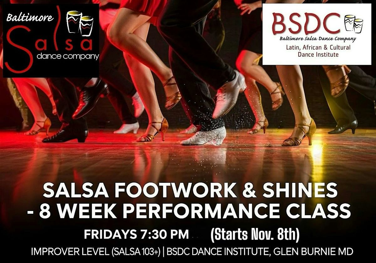 BSDC Salsa Footwork & Shines Training & Performance Class! 8 weeks!