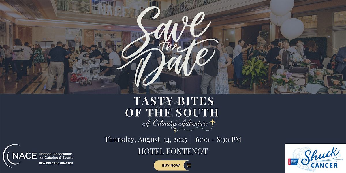 NACE New Orleans presents: Tasty Bites of the South Competition 2025 ...