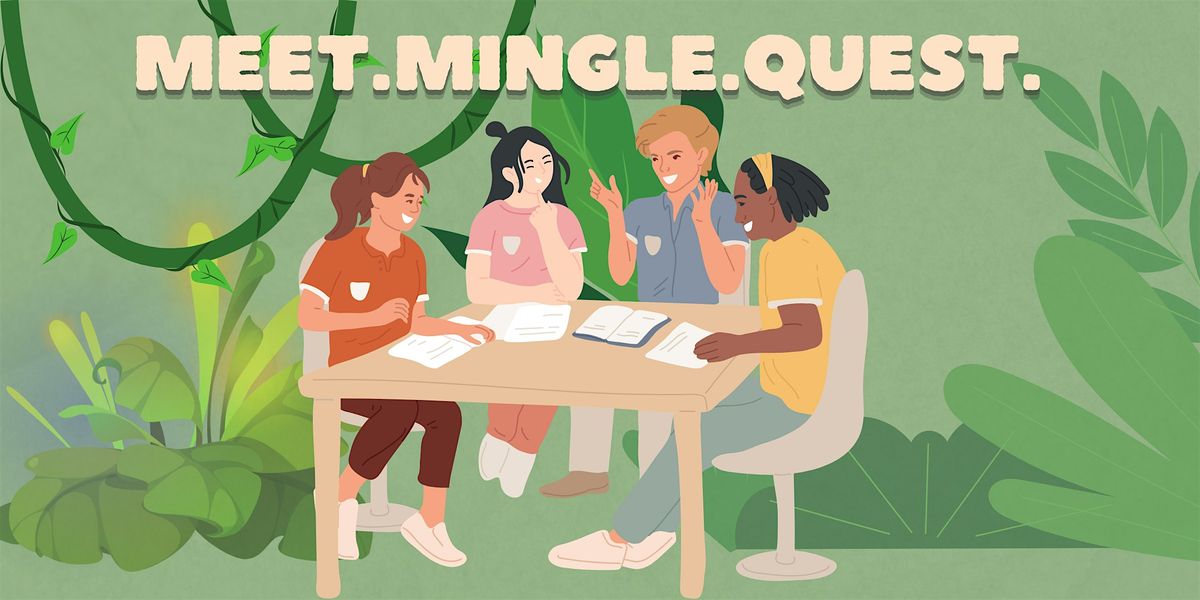 Meet. Mingle. Quest.