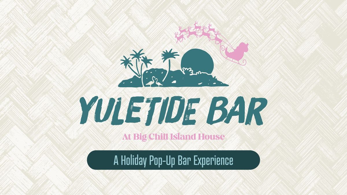 The Yuletide Bar at Big Chill Island House