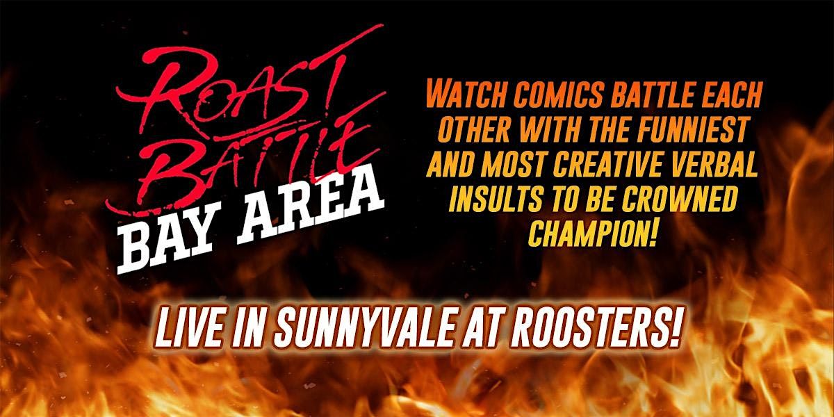 Roast Battle: Bay Area