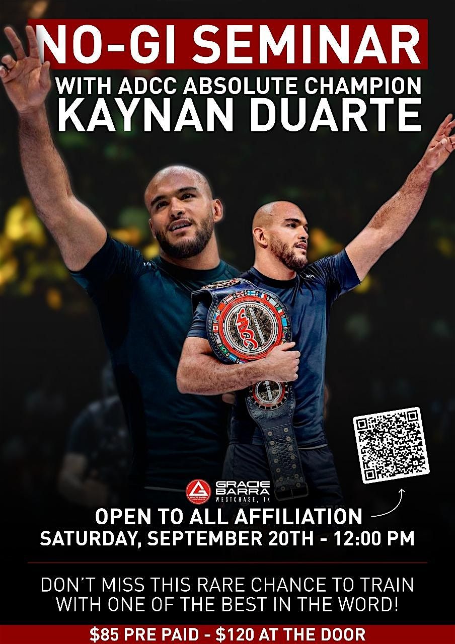 NO GI SEMINAR WITH ADCC ABSOLUTE CHAMPION KAYNAN DUARTE