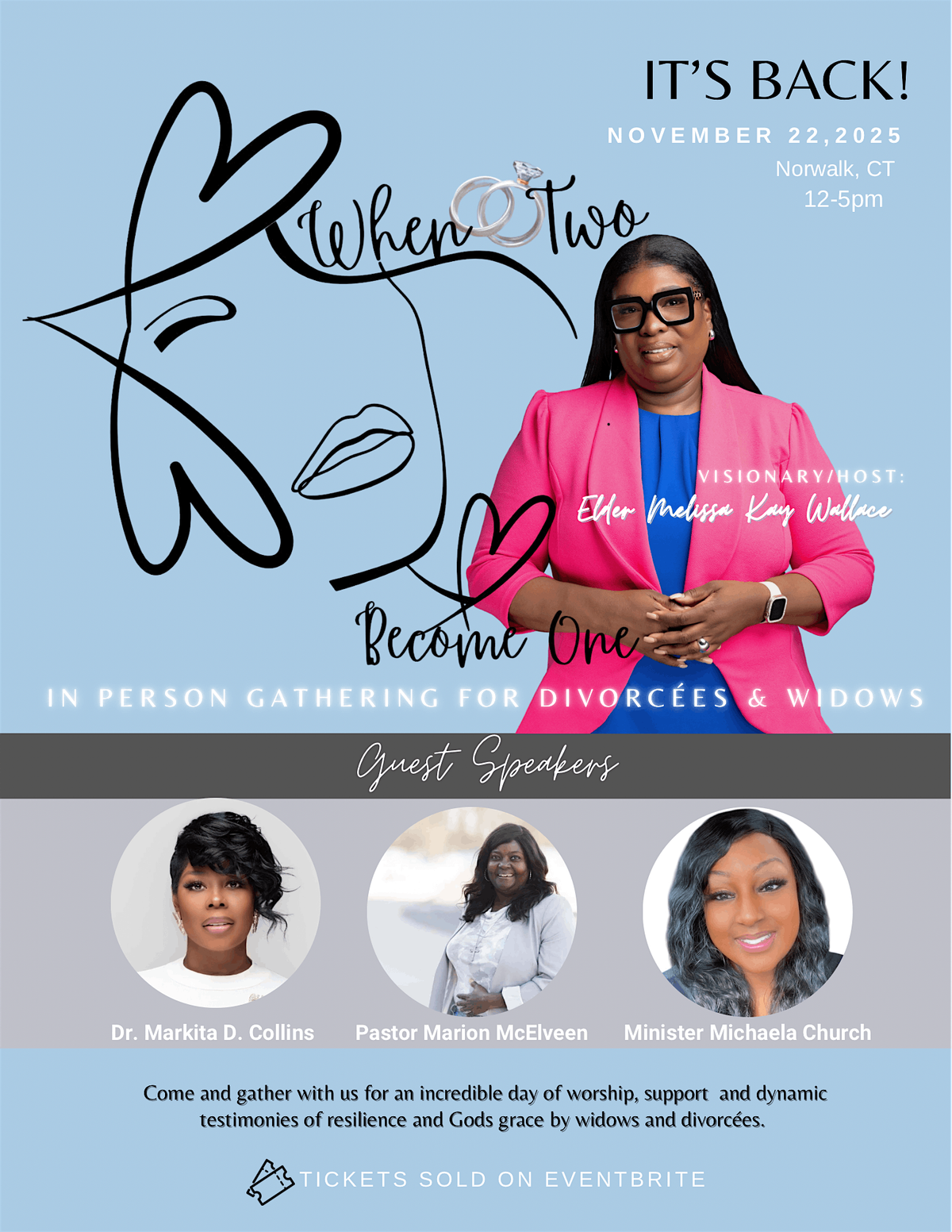 When Two Become One\u2122\ufe0f in person Gathering for widows and divorce\u00e8s.