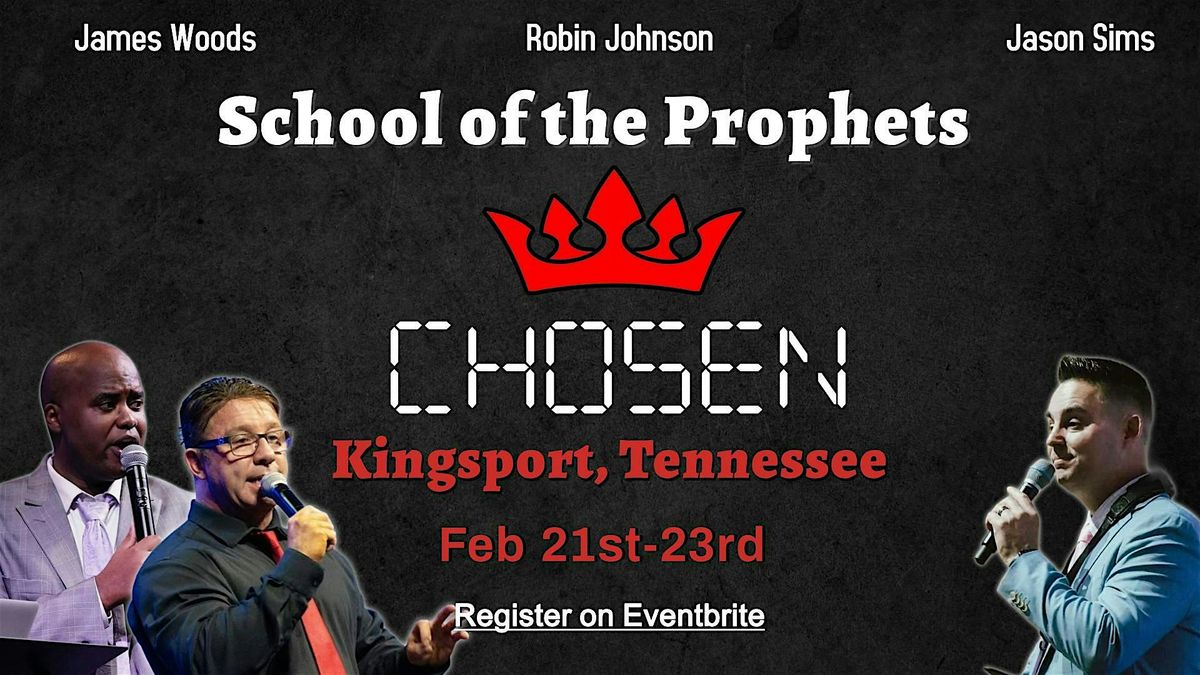 School of the Prophets 17 - Chosen