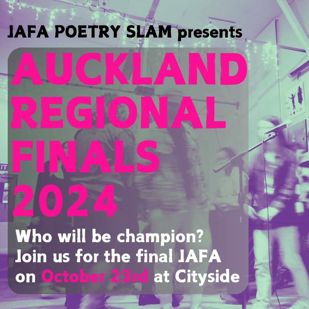 JAFA Poetry Slam presents 2024 Auckland Regional Finals