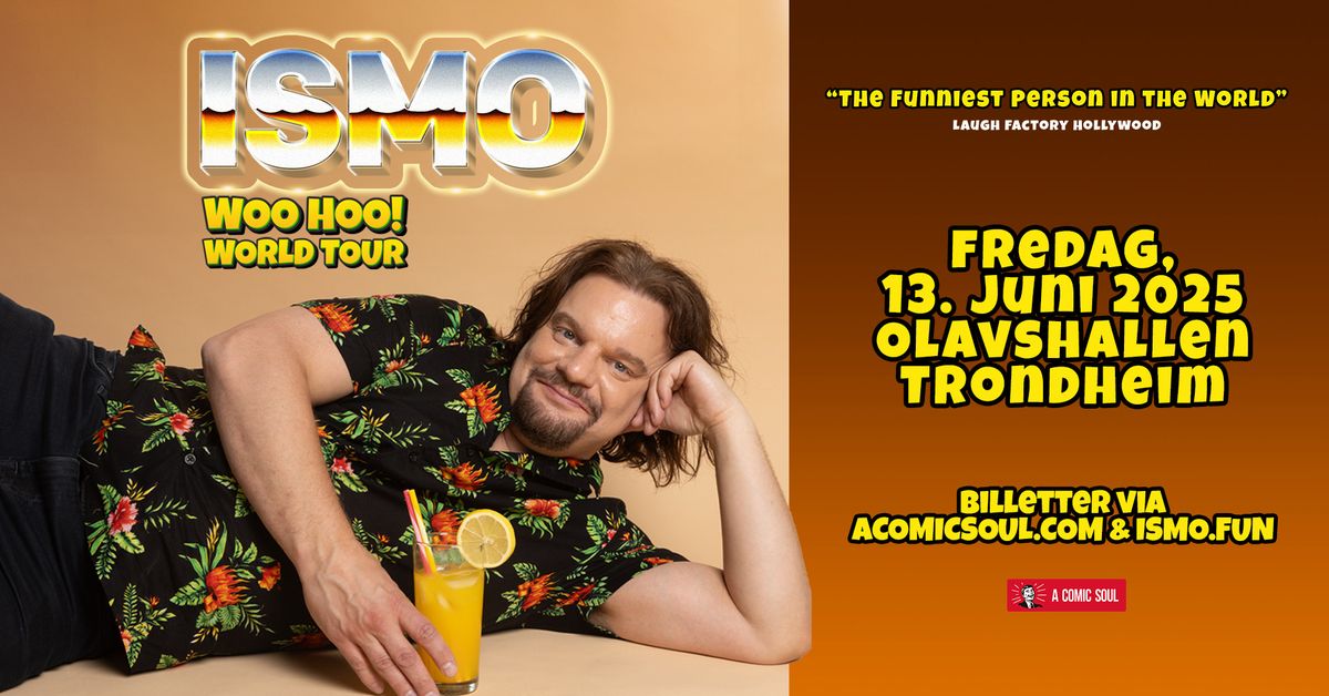 ISMO: WOO HOO! WORLD TOUR \/\/ Olavshallen