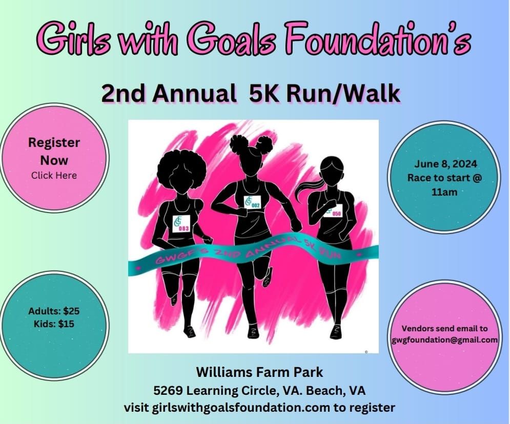 Girls with Goals Foundation 2nd Annual 5K