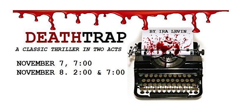 "Deathtrap" - Saturday Day Show - Presented by Lakes Area Theatre
