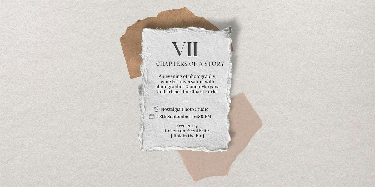 VII - Chapters of a Story