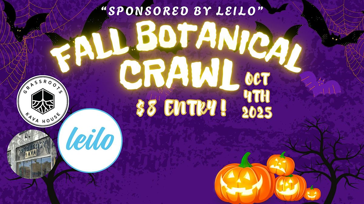 Fall Botanical Crawl With Leilo