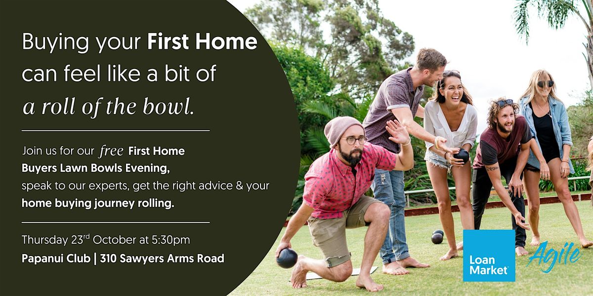 Christchurch First Home Buyer Lawn Bowls Evening - Loan Market Agile