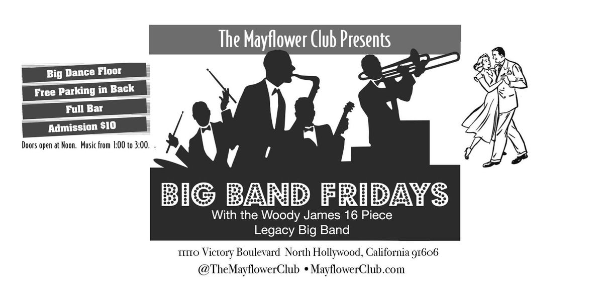 Big Band Fridays w\/ the Woody James Legacy Band