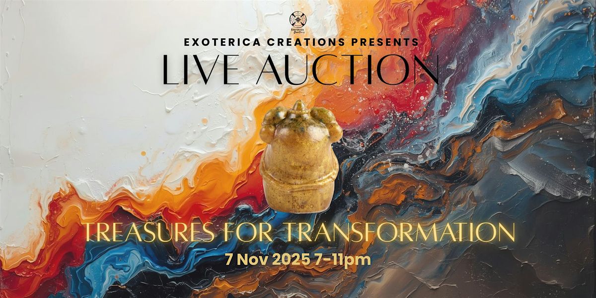 Live Auction\uff1aTreasures of Transformation