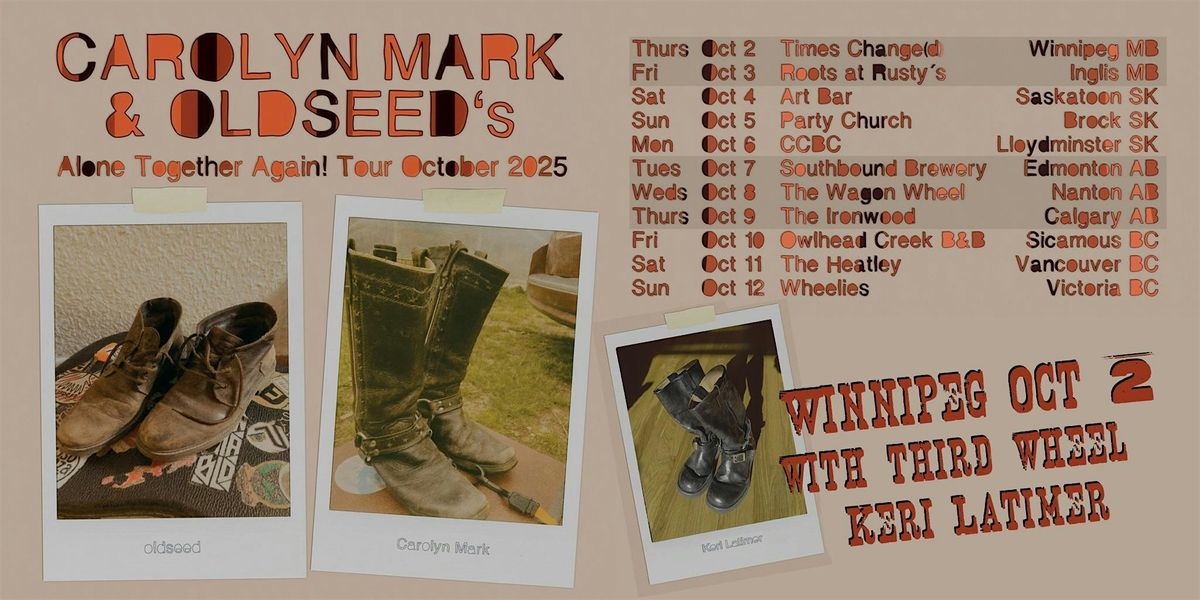 Carolyn Mark\/oldseed\/Keri Latimer