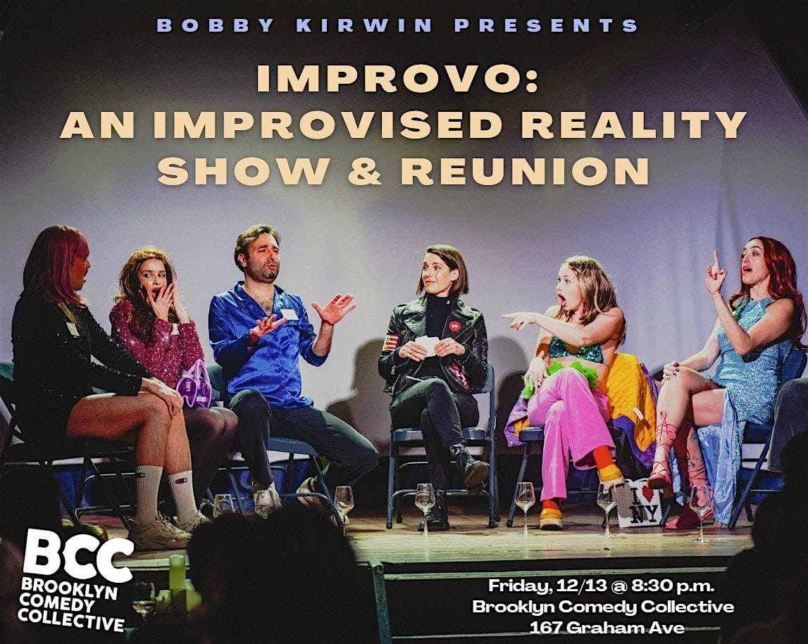 Improvo: An Improvised Reality Show & Reunion