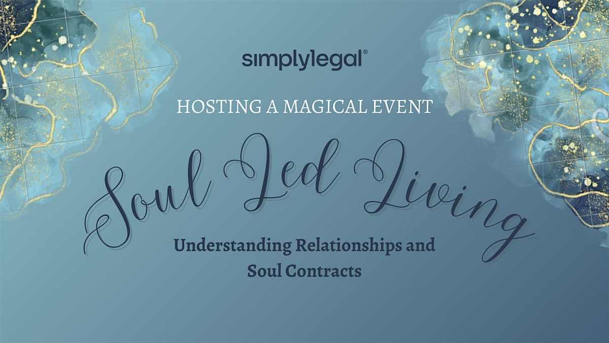 Soul Led Living: Understanding Relationships and Soul Contracts