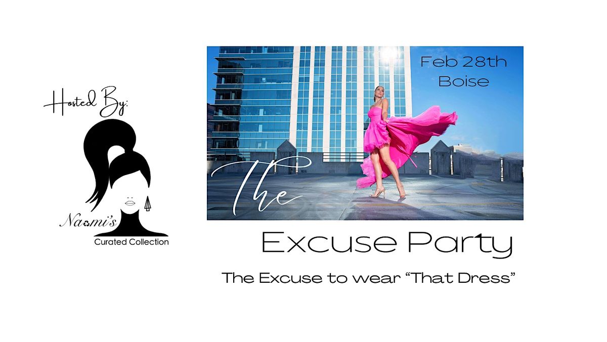 The Excuse Party Hosted By Naomi's Curated Collection