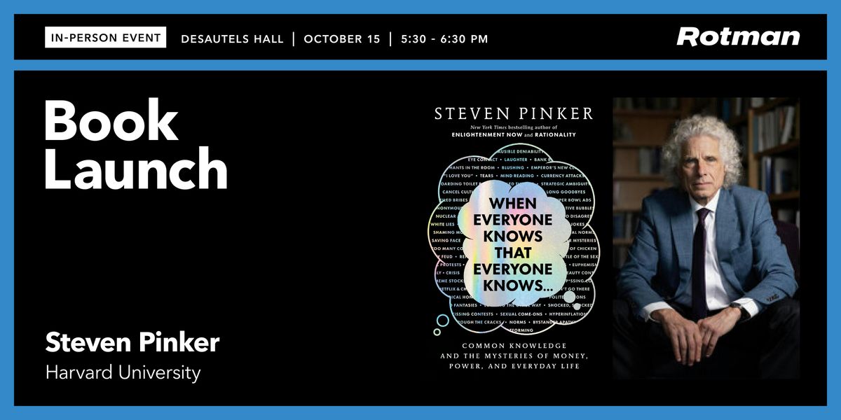 Steven Pinker on the Mysteries of Knowledge, Money and Power