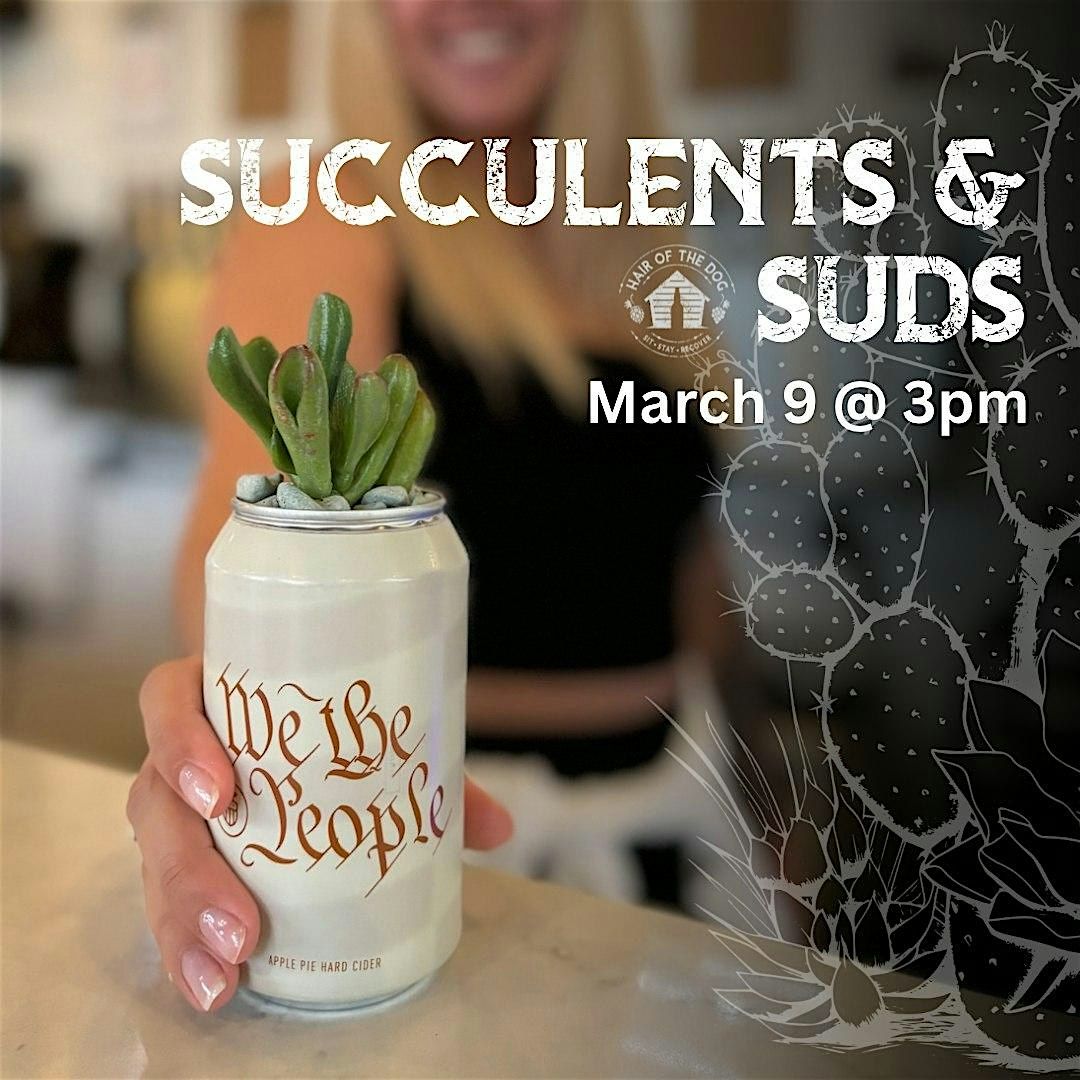 Succulents & Suds