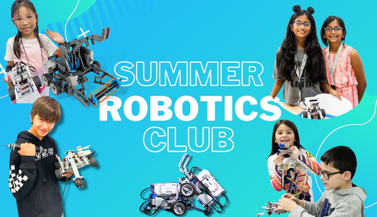 Summer Robotics Club!