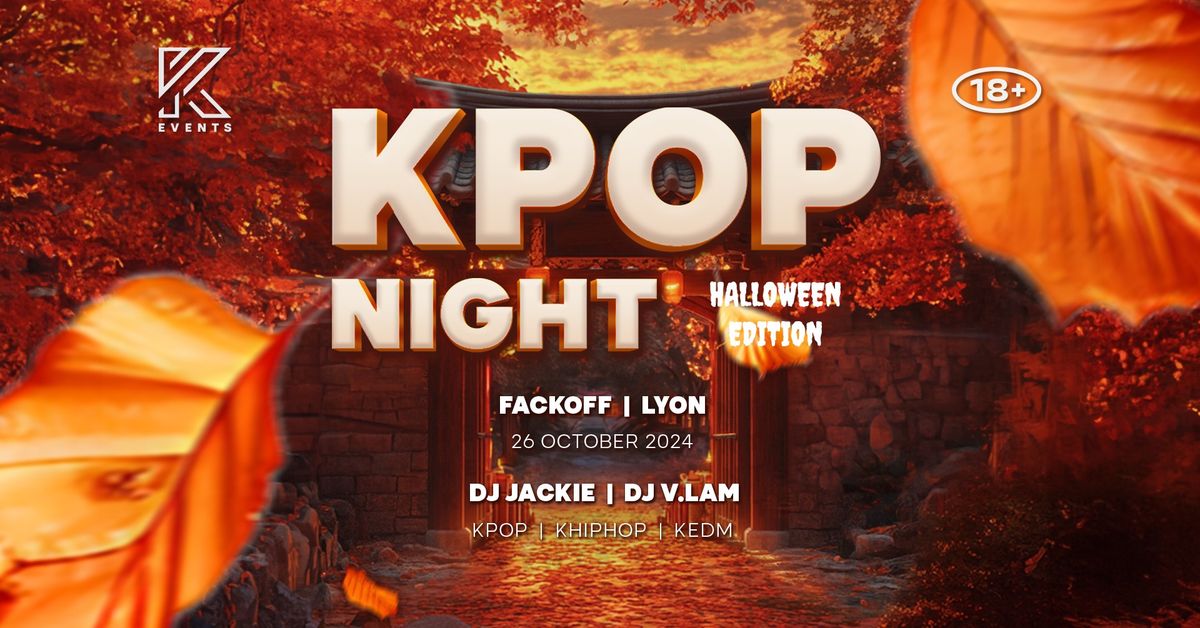 OfficialKEvents | LYON: KPOP & KHIPHOP Night - Halloween Edition