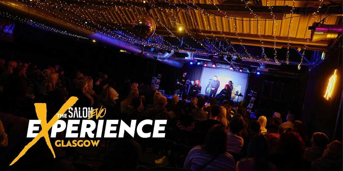 The SalonEVO EXPERIENCE : Glasgow