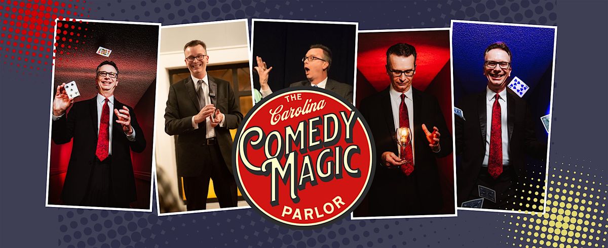 The Carolina Comedy Magic Parlor