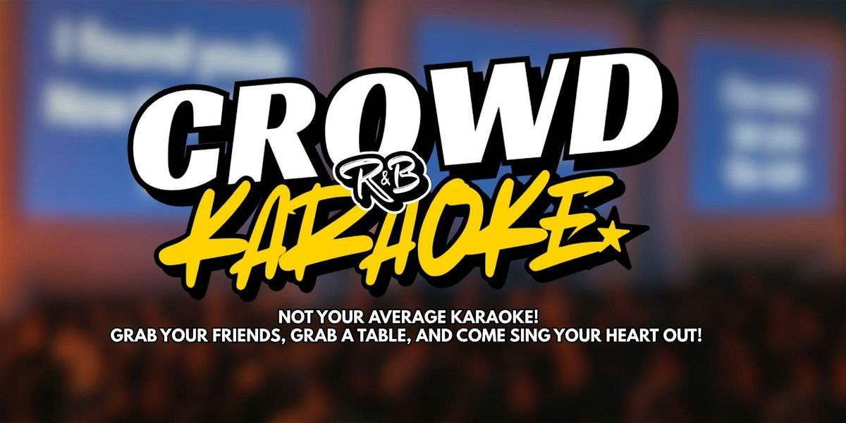 CROWD KARAOKE - RNB Editon