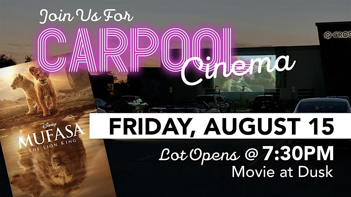 Carpool Cinema featuring Mufasa