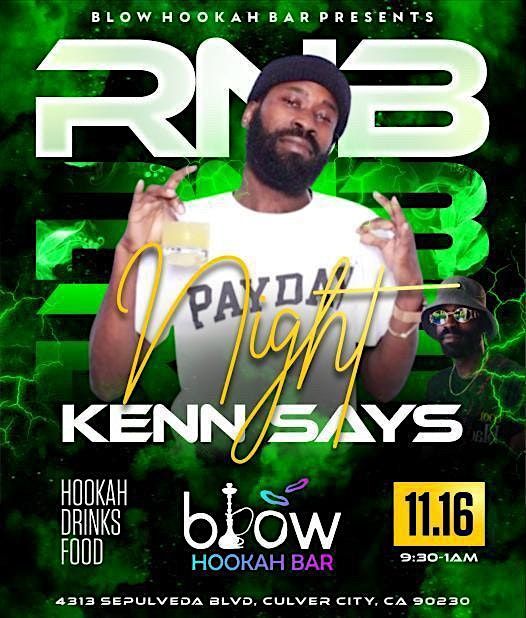 RNB Night with KennSays at Blow Hookah Bar