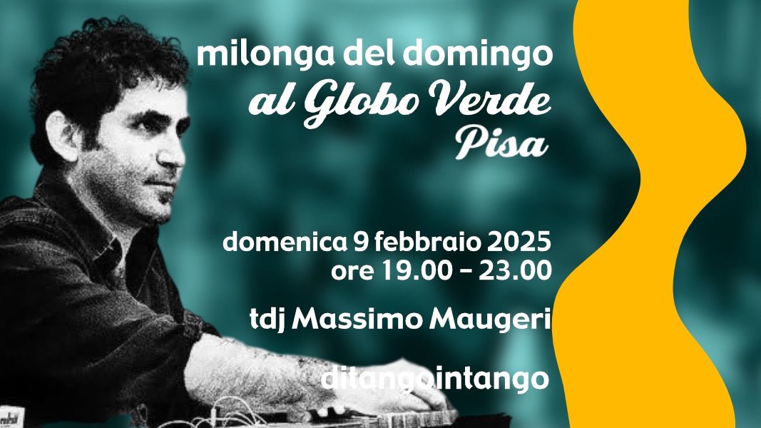 LA MILONGA DEL DOMINGO AL GLOBO VERDE - Pisa