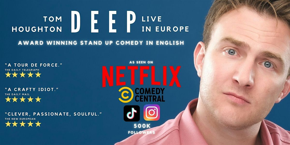 STAND UP COMEDY IN ENGLISH BRATISLAVA -----Tom Houghton: "DEEP"